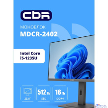 CBR AiO-MDCR-2402 23.8" FHD IPS (i5-1235U(1.3GHz) / 16Gb DDR4 3200MHz (2slot) / 512Gb SSD PCIe /Intel UHD Graphics (support Iris Xe with dual RAM) / RJ45 / Windows 11 Pro